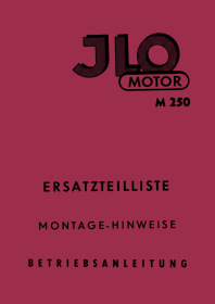 ILO M 250 Motor Ersatzteilliste, Montageanleitung und Bedienungsanleitung