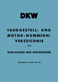 DKW Cars / Motorcycles and Engines - Chassis and Engine Number Directory (Conversion List)