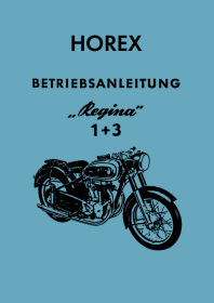 Horex Regina 1 and Regina 3 User Owner's Manual