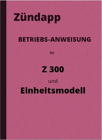 Zündapp EM 250 Z 300 Einheitsmodell Betriebsanweisung Bedienungsanleitung
