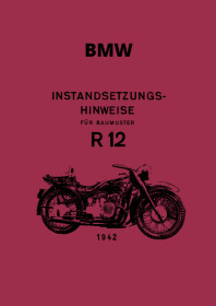 BMW R 12 Reparaturanleitung Instandsetzungsanleitung