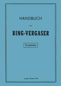 Bing Vergaser 1953 Bedienungsanleitung und Ersatzteilliste