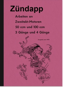 Zündapp C GTS RS 50 Super KS Motor 50 100 ccm 411 Reparaturanleitung Werkstatthandbuch