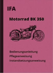 IFA BK 350 Bedienungsanleitung Reparaturanleitung Instandsetzungsanleitung BK350