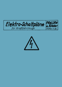 Elektro-Schaltpläne für Kraftfahrzeuge (PKW, LKW und Motorrad) Handbuch