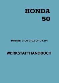Honda 50 cc mopeds (C100, C102, C110 and C114) Repair Workshop Manual