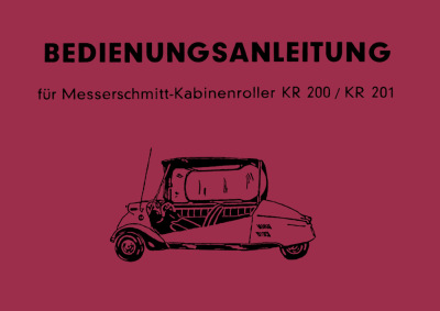 Messerschmitt KR200 and KR201 User Owner's Manual