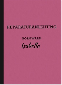 Borgward Isabella Reparaturanleitung Werkstatthandbuch