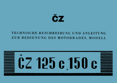 CZ 125 ccm und 150 ccm Bedienungsanleitung