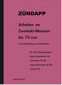 Zündapp Arbeiten an 2-Takt 50/75ccm Reparaturanleitung KS Combinette Falconette