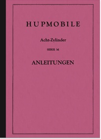 Hupmobile Serie M, 8-Zylinder, 4,7 ltr. Bedienungsanleitung