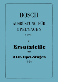 Bosch Ausrüstung für Opelwagen 1929 und 2 Liter Wagen 1934 Ersatzteilliste