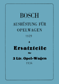 Bosch Ausrüstung für Opelwagen 1929 und 2 Liter Wagen 1934 Ersatzteilliste