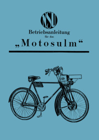 NSU Motosulm Motorfahrrad Bedienungsanleitung