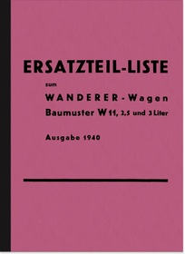 Wanderer W 11 2,5/3 ltr. Wagen 1940 Ersatzteilliste (W 35 W 40 W 50 W 51)