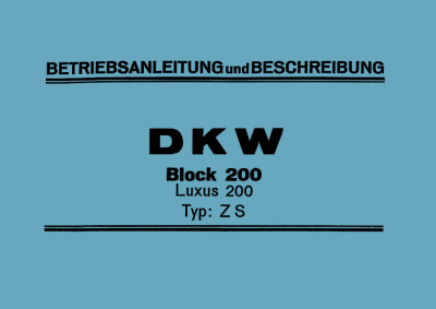 DKW Luxus 200 and Block 200, Type ZS User Owner's Manual