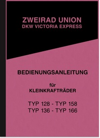 Zweirad Union DKW Victoria Typ 128 136 158 166 Moped Bedienungsanleitung