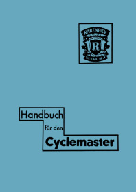 Rabeneick Cyclemaster Fahrradhilfsmotor Bedienungsanleitung