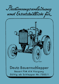 Deutz F1M 414 Farm Tractor User Owner's Manual and Spare Parts List Catalog