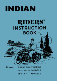 Indian Scout 37 / 45 (Series 101) and 74 / Four (Series 401) User Owner's Manual