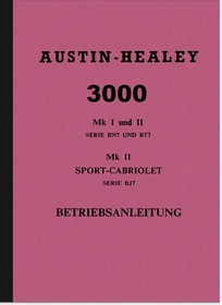 Austin-Healey 3000 MK I II BN BT BJ 7 Bedienungsanleitung