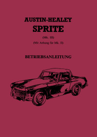 Austin-Healey Sprite MK III (including MK II) User Owner's Manual