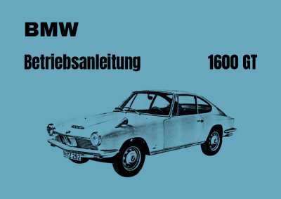 BMW 1600 GT Bedienungsanleitung