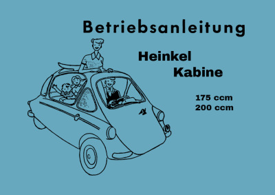Heinkel Kabine 175 ccm und 200 ccm Bedienungsanleitung