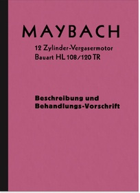 Maybach 12-Zylinder Typ HL 108/120 TR Motor Bedienungsanleitung Beschreibung