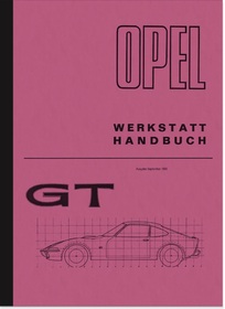 Opel GT 1,1l SR und 1,9l S Reparaturanleitung Werkstatthandbuch