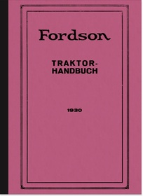 Fordson Modell N 4380 ccm, 4-Zylinder, 4-Takt Benziner Schlepper Bedienungsanleitung