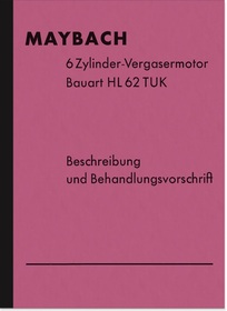 Maybach HL 62 TUK 6-cylinder carburetor engine Operating instructions Description