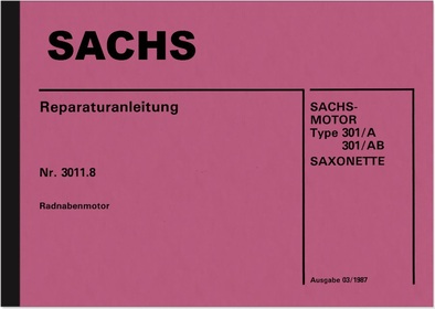 Sachs Saxonette Motor Type 301 A AB Nr. 3011.8 Reparaturanleitung Werkstatthandbuch