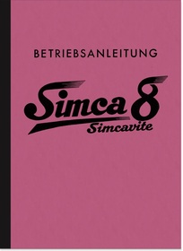 Simca 8 Eight Simcavite Car Operating Manual Operating Manual