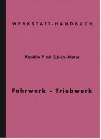 Opel Kapitän P 2,6 ltr. 1961 Reparaturanleitung Werkstatthandbuch