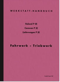Opel Rekord P II 2 1961 Caravan Lieferwagen Reparaturanleitung Werkstatthandbuch