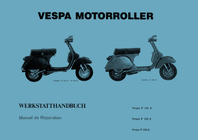 Vespa P 125 X, P 150 X and P 200 E Repair Workshop Manual