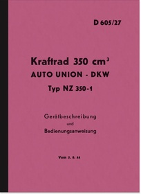 DKW NZ 350-1 Bedienungsanleitung Beschreibung Dienstvorschrift D 605/27
