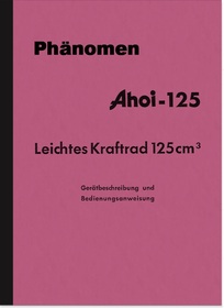 Phänomen Ahoi 125 ccm Sachs Motor Bedienungsanleitung