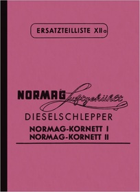 Normag Kornett I 1 und II 2 Dieselschlepper Ersatzteilliste