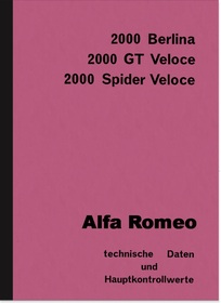 Alfa Romeo 2000 Berlina, 2000 GT Veloce, 2000 Spider Veloce Werkstattdaten Reparaturdaten