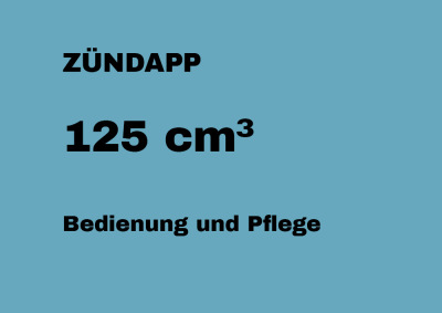 Zündapp KS 125 Sport (521-10), GS 125 (520-05) und MC 125 (520-52) Bedienungsanleitung