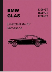 BMW Glas 1300 GT, 1600 GT und 1700 GT Ersatzteilliste