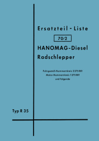 Hanomag R 35 und R 35 RC Diesel-Radschlepper Ersatzteilliste