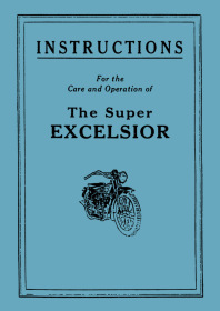Excelsior Super Models, around 1928 User Owner's Manual