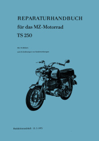 MZ TS 250 Standard und de Luxe Reparaturanleitung