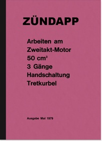 Zündapp Arbeiten am 2-Takt 50 ccm Reparaturanleitung ZD 20 25 TS Typ 278