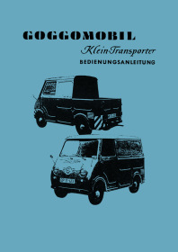 Goggomobil  TL 250, TL 300 und TL 400 Kleintransporter Bedienungsanleitung