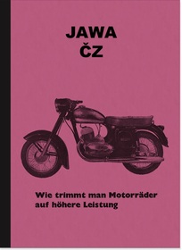Jawa CZ "Wie trimmt man Motorräder" 125 175 250 Tuninganleitung Beschreibung