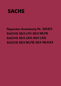 Sachs Motor 50/3 LFH - 50/3 MLFB, 50/4 LKH - 50/4 LKS, 50/4 MLFB - 50/4 MLKAX Reparaturanleitung